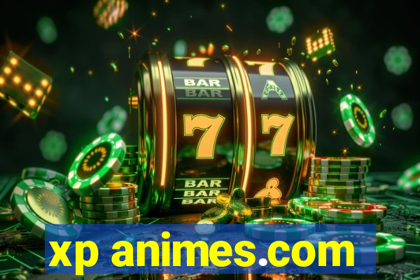 xp animes.com